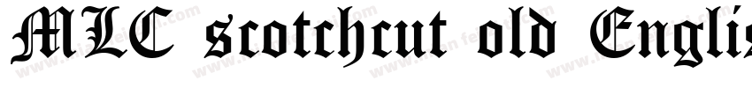MLC scotchcut old English字体转换